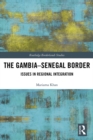 Image for The Gambia-Senegal border: issues in regional integration