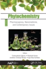 Image for Phytochemistry.: (Pharmacognosy, nanomedicine, and contemporary issues)