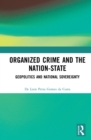 Image for Organized crime and the nation-state: geopolitics and national sovereignty