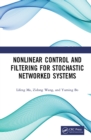 Image for Nonlinear control and filtering for stochastic networked systems