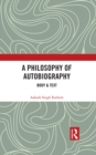 Image for A philosophy of autobiography: body &amp; text