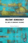 Image for Militant democracy: the limits of democratic tolerance