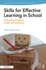 Image for Skills for Effective Learning in School: Supporting Emotional Health and Wellbeing