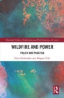 Image for Wildfire and power: policy and practice