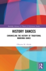 Image for History dances: chronicling the history of traditional Mandinka dance