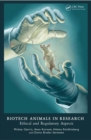 Image for Biotech Animals in Research: Ethical and Regulatory Aspects