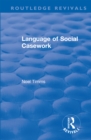 Image for Language of social casework : 7