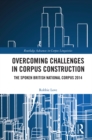 Image for Overcoming Challenges in Corpus Construction: The Spoken British National Corpus 2014