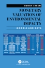 Image for Monetary Valuation of Environmental Impacts: Models and Data