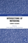 Image for Intersections of mothering: feminist accounts