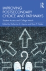 Image for Improving Postsecondary Choice and Pathways: Student Access and College Match
