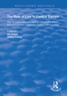 Image for The Rule of Law in Central Europe: The Reconstruction of Legality, Constitutionalism and Civil Society in the Post-Communist Countries