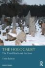 Image for The Holocaust: The Third Reich and the Jews