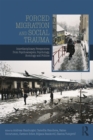 Image for Forced migration and social trauma: interdisciplinary perspectives from psychoanalysis, psychology, sociology and politics