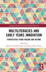 Image for Multiliteracies and Early Years Innovation: Perspectives from Finland and Beyond