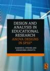 Image for Design and analysis in educational research: ANOVA designs in SPSS