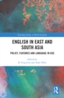 Image for English in East and South Asia: Policy, Features and Language in Use