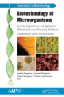 Image for Biotechnology of microorganisms: diversity, improvement, and application of microbes for food processing, healthcare, environmental safety, and agriculture