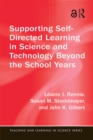 Image for Supporting self-directed learning in science and technology beyond the school years