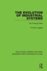 Image for The Evolution of Industrial Systems: The Forking Paths