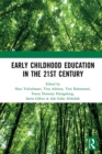 Image for Early childhood education in the 21st century: proceedings of the 4th International Conference on Early Childhood Education (ICECE 2018), November 7, 2018, Bandung, Indonesia