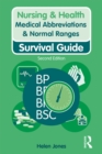 Image for Medical Abbreviations &amp; Normal Ranges: Survival Guide