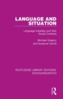 Image for Language and situation: language varieties and their social contexts
