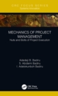 Image for Mechanics of project management: nuts and bolts of project execution
