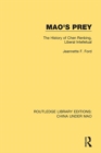Image for Mao&#39;s prey: the history of Chen Renbing, liberal intellectual