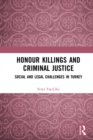 Image for Honour killings and criminal justice: social and legal challenges in Turkey