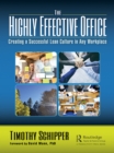 Image for The Highly Effective Office: Creating a Successful Lean Culture in Any Workplace
