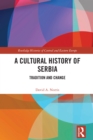 Image for A cultural history of Serbia: tradition and change