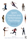 Image for Sport, Exercise, and Performance Psychology: Theories and Applications