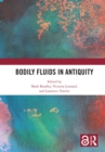 Image for Bodily Fluids in Antiquity