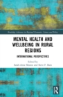 Image for Mental Health and Wellbeing in Rural Regions: International Perspectives