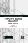 Image for Competitive Business Management: A Global Perspective