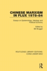 Image for Chinese Marxism in flux 1978-84: essays on epistemology, ideology and political economy : 6