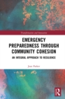Image for Emergency preparedness through community cohesion: an integral approach to resilience