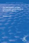 Image for Liberalisation of Public Procurement and its Effects on the Common Market