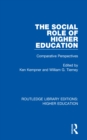 Image for The social role of higher education: comparative perspectives