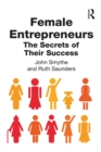 Image for Female Entrepreneurs: The Secrets of Their Success