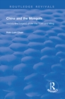Image for China and the Mongols: history and legend under the Yuan and Ming