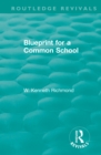 Image for Blueprint for a common school