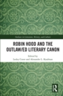 Image for Robin Hood and the outlaw/ed literary canon : 6