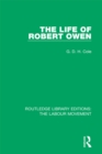 Image for The life of Robert Owen
