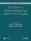 Image for Scott-Brown&#39;s otorhinolarnygology and head and neck surgery