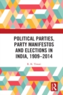Image for Political parties, party manifestos and elections in India, 1909-2014