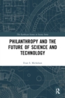 Image for Philanthropy and the Future of Science and Technology