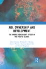 Image for Aid, ownership and development: the inverse sovereignty effect in the Pacific Islands