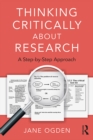 Image for Thinking critically about research: a step by step approach